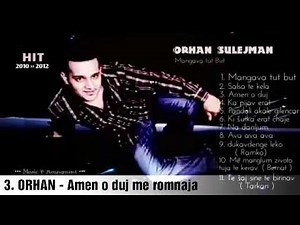 ORHAN Sulejman - Amen o duj me romnaja rovaja