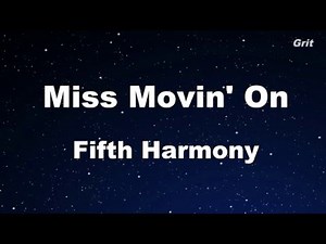 Miss Movin' On - Fifth Harmony Karaoke 【With Guide Melody】Instrumental