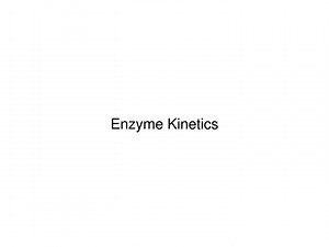Enzyme Kinetics - SlideServe