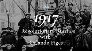 Russian Revolution 1917 (Podcast) | Travels Through Time