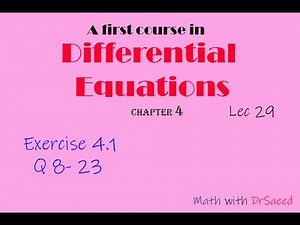 Differential Equations || Lec 29 || Ex: 4.1, Q8 - 23 || Initial Value and Boundary Value Problems