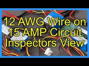 12 AWG Wire on 15 AMP Circuit Inspectors View