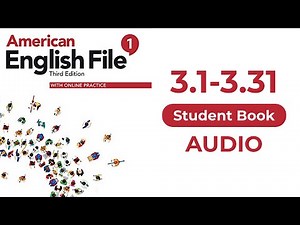 3.1 - 3.31 American English File third edition: 1 level Beginner Student Book Audio