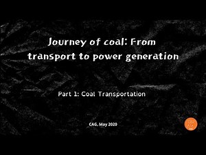 Journey of coal: from transportation to power generation - Part 1 - Coal Transportation