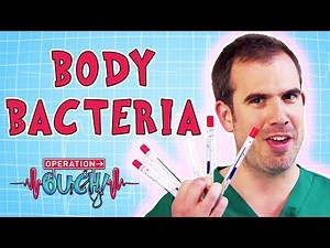 Operation Ouch - Body Bacteria | Biology for Kids