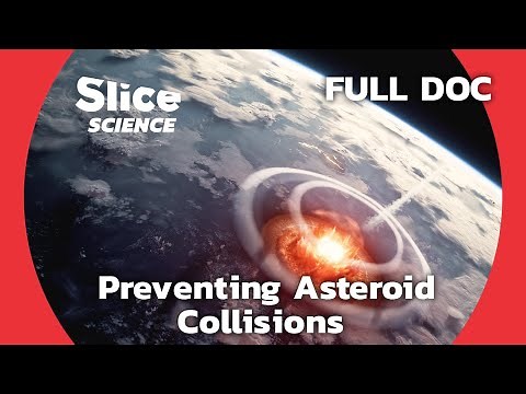 Asteroid Deflection Techniques for Planetary Defense | SLICE SCIENCE | FULL DOCUMENTARY