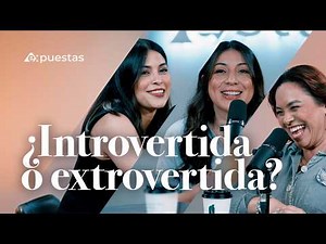 ¿Introvertida o extrovertida? #expuestas