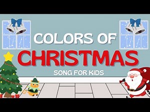 Christmas Colors Song for Kids | Christmas Music