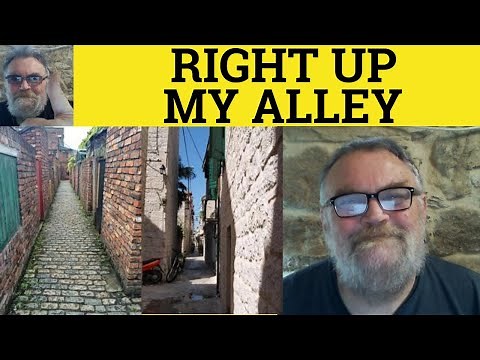 🔵 Right Up My Alley Meaning - Right Up Your Alley Explained With Examples - Idioms - British Accent