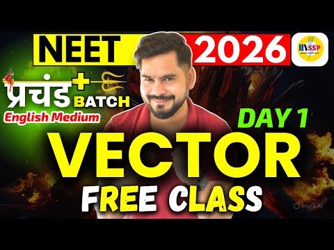 Vector Day 1 | NEET 2026 English Medium Prachand+ Batch | Free Class