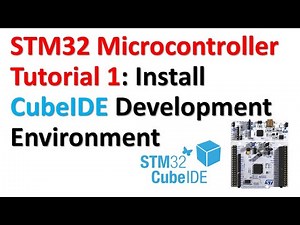 STM32 Microcontroller Tutorial 1: Install CubeIDE Development Environment