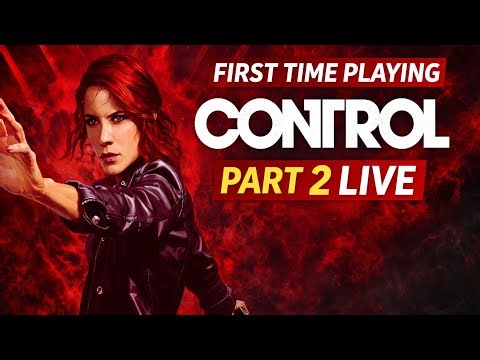 🔴 First Time Playing Control – Part 2