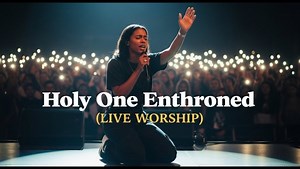 MP3 DOWNLOAD: Echoes of Heaven Worship - Holy One Enthroned [  Lyrics] | CeeNaija