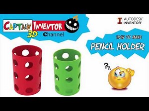 Pencil Holder Tutorial - Autodesk Inventor