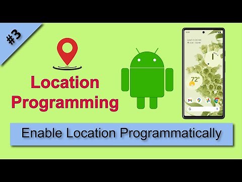 03 Enable Location Programmatically Android