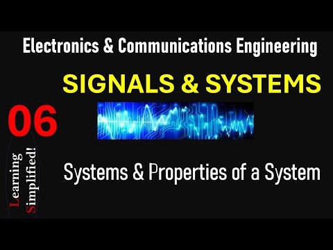 System & Properties of a System | Signals & Systems | Engineering Essentials