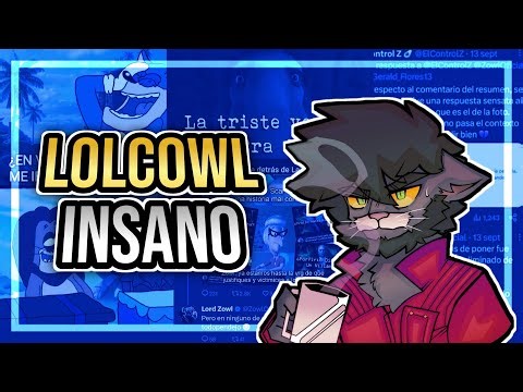 QUE PASO con el MUNDO de ZOWL | El EXITO lo CONVIRTIÓ en un LOLCOW INSANO