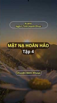 Chuyện Đêm Khuya | Mặt Nạ Hoàn Hảo - Lá Đơn Ly Hôn Giành Cho Người Chồng Điểm 10