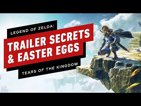 The Legend of Zelda: Tears of the Kingdom - Trailer Secrets and Easter Eggs