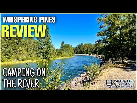 WHISPERING PINES CAMPGROUND REVIEW | CAMPING ON THE RIVER IN WASHINGTON