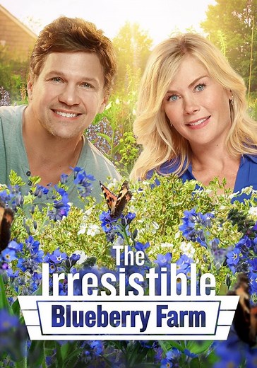 The Irresistible Blueberry Farm - stream online