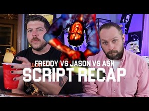 FREDDY VS JASON VS ASH - The Unmade Movie Script Recap