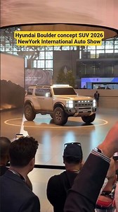 Hyundai Boulder is a concept SUV at the 2026 New York International Auto Show Unveiled April 01 2026