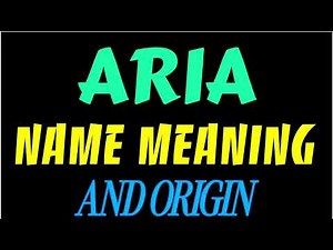 What does the name ARIA mean | ARIA meaning in english | Meaning of name ARIA