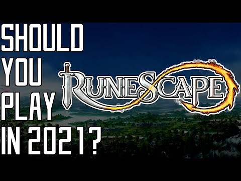 Should you play Runescape 3 in 2021?