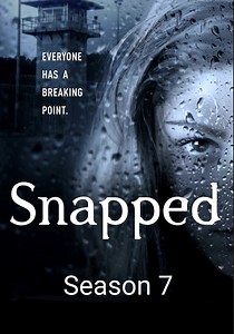 Snapped Season 7 - watch full episodes streaming online