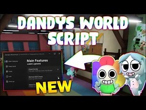 *NEW* Dandy's World Script (PASTEBIN 2025) (AUTO SKILLCHECK, MONSTER ESP , WALK SPEED, PICK UP ALL )
