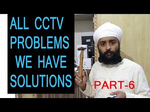 How to Solve all cctv problems beeping no display offline no record Learn CCTV Part 6