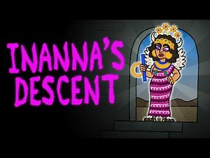Inanna Visits the Netherworld - Mesopotamian Mythology