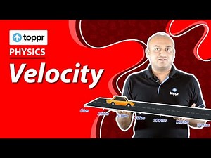 Velocity | Kinematics | Class 8 Physics (CBSE, NCERT)