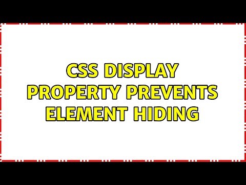 CSS Display property prevents element hiding