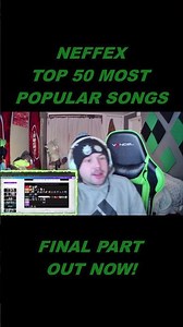 NEFFEX TOP 50 MOST POPULAR SONGS REVISITED AND PLACED INTO A TIER LIST! #neffexbestsongs