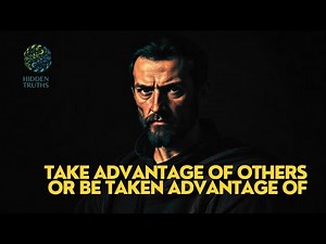 Hidden Truths | Take advantage of others or be taken advantage of