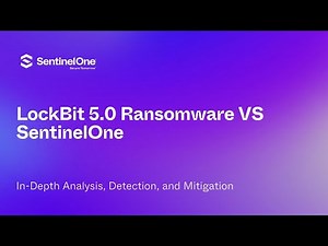 LockBit 5.0 Ransomware VS SentinelOne - Protection