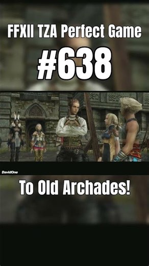 FFXII TZA Perfect Game #638 | To Old Archades! #ffxii #zodiacage #finalfantasy