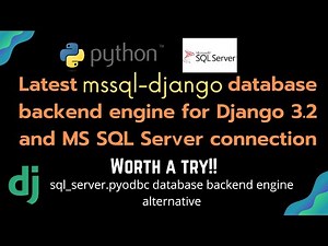 Latest mssql-django db backend (officially from Microsoft) for Django 3.2 (LTS) MS SQL Server setup