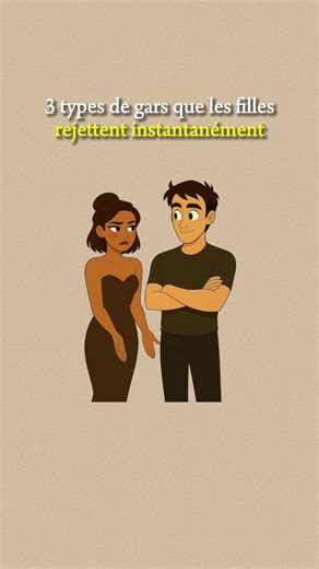 Trois types de gars que les filles rejettent directement #seduction #amour #psychologie #crush #relation