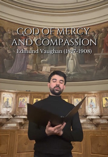 🎶 God of mercy and compassion - Edmund Vaughan 🎹 @elarquitectocorista We are in the season of Lent, a sacred time of repentance, reflection, and renewal. This is a beautiful opportunity to share one of the great treasures of English sacred hymnody: “God of Mercy and Compassion.” Written in 1854 by Edmund Vaughan, C.SS.R., an English Redemptorist priest, preacher, and hymn writer, this text first appeared in Hymns for the Confraternity of the Holy Family. Vaughan composed it as a prayer of cont