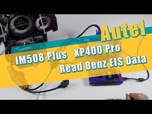 Autel IM508 Read BENZ EIS Data with XP400pro Progammer