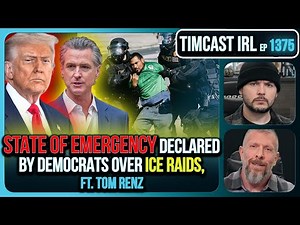 Democrats Declare STATE OF EMERGENCY Over ICE Raids, DHS ATTACKED, CIVIL WAR | Timcast IRL