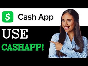 How To Use Cash App For The First Time (2025)