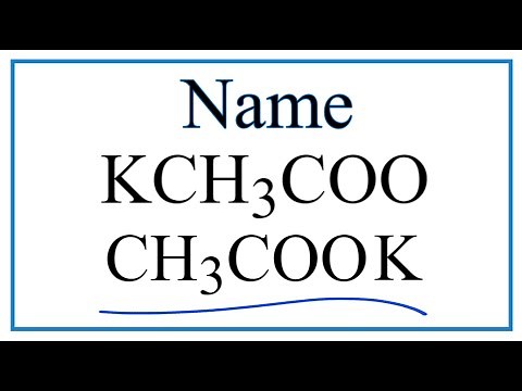 How to Write the Name for KCH3COO (KC2H3O2)