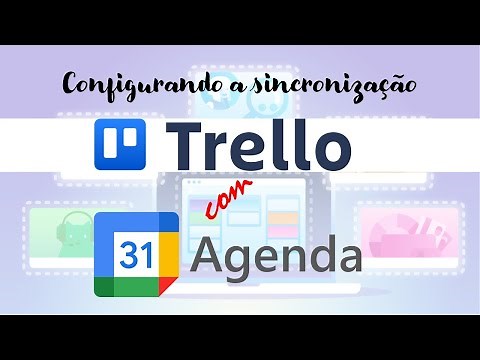 Como configurar o Trello para sincronizar com Google Agenda