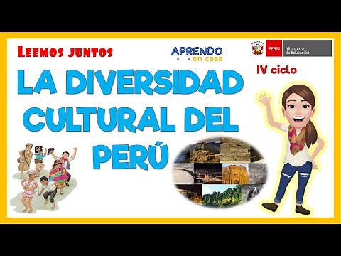LA DIVERSIDAD CULTURAL DEL PERÚ - LEEMOS JUNTOS