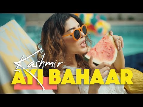 KASHMIR - Ayi Bahaar (Official Music Video)