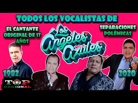 All the vocalists of Los Ángeles Azules (1982 - 2020)